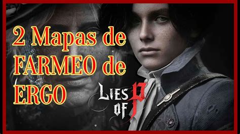 Lies Of P Mapas De Farmeo De Ergo En Min Youtube