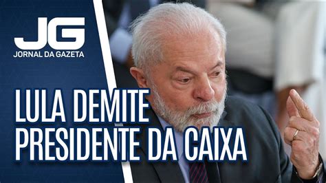 Lula demite presidente da Caixa e coloca nome do centrão para comandar