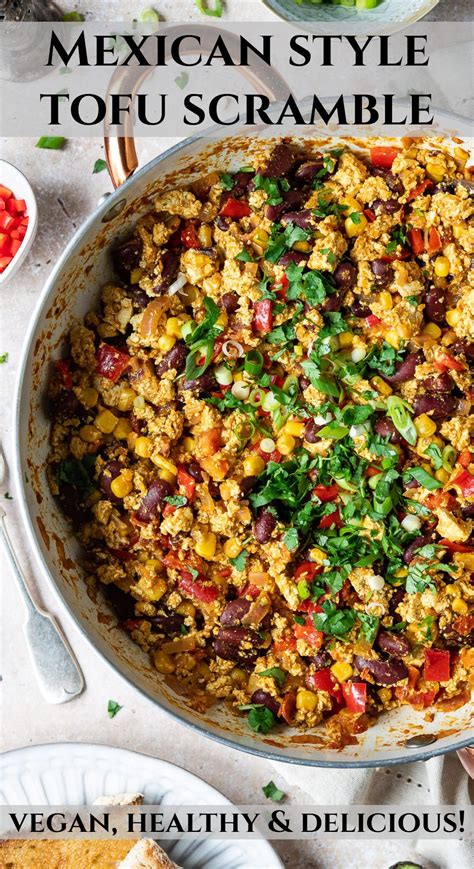 Mexican Style Tofu Scramble Vegan Vegetarian Breakfast Recipes Vegan Dinner Recipes Vegan