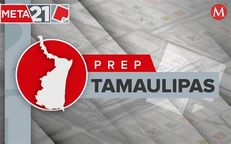 As Avanza El Prep Para Diputados En Elecciones Tamaulipas Grupo