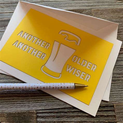 Another Beer Older Another Beer Wiser Another Year Older Etsy