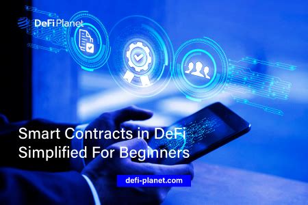 Smart Contracts In DeFi Simplified For Beginners