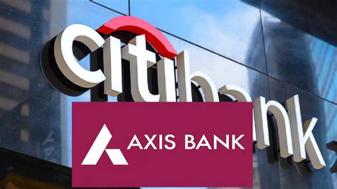 Axis Bank Citibank Deal ಸಟಬಯಕ ಆಯಕಸಸ ಬಯಕ ಡಲ 30 ಲಕಷ