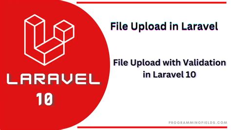 Laravel Upload File With Validation File Upload In Laravel