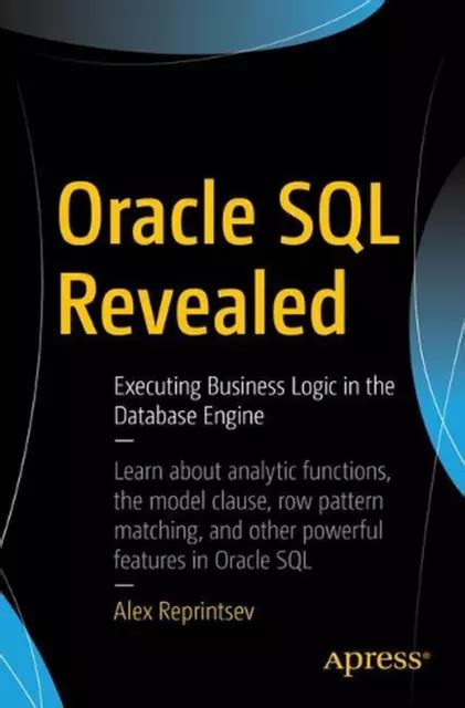 ORACLE SQL RÉVÉLÉ Exécuter la logique métier dans le moteur de base