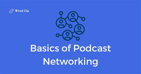 Podcast Networking Tips Connect With Other Podcasters