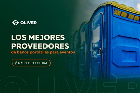 Baños portátiles para eventos 5 empresas que los rentan Oliver