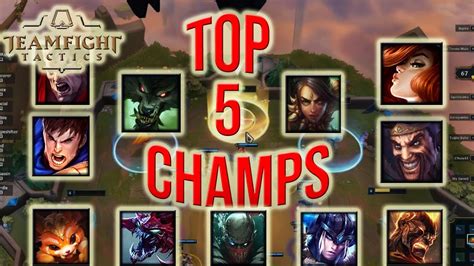 Top 5 Champions For Team Fight Tactics YouTube