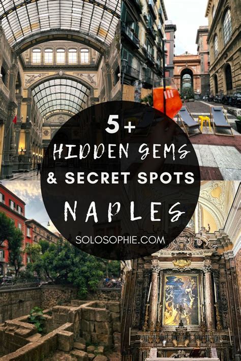 Hidden Gems Secret Spots In Naples You Must Visit Solosophie