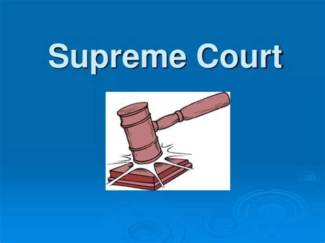 Ppt Supreme Court Powerpoint Presentation Free Download Id5527536