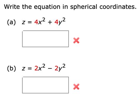 Solved Write The Equation In Spherical Coordinates A Z