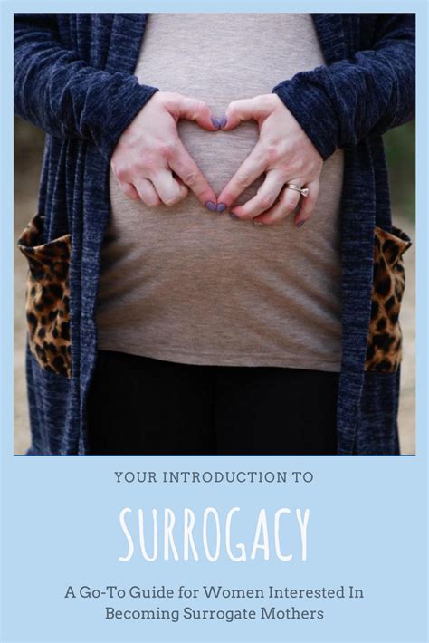 Being A Surrogate Is Incredibly Rewarding Our Guide An Introduction To Surrogacy Explains The