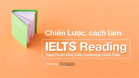 Cách làm IELTS Reading theo chuẩn giáo trình Cambridge