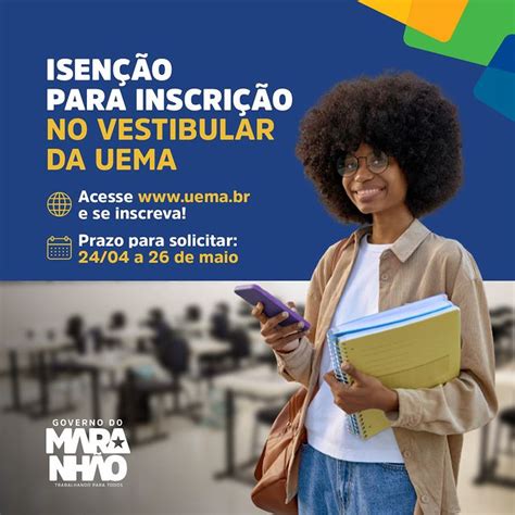 Uema Vestibular Da Uema Veja Como Pedir Isenção Da Taxa De Inscrição