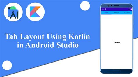 Tab Layout Using Kotlin In Android Studio Android Tutorials