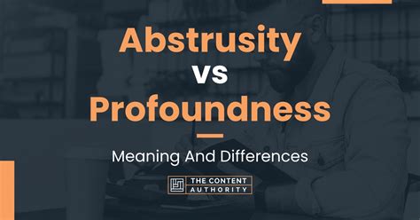 Abstrusity vs Profoundness: Meaning And Differences