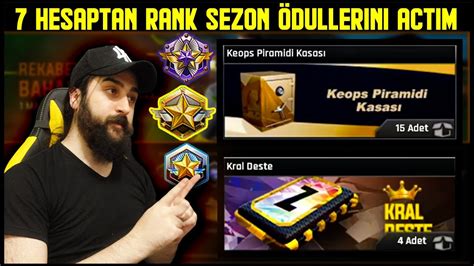 RANK SEZON ÖDÜLLERİNİ 7 FARKLI HESAPTAN AÇTIM KRAL DESTE KEOPS