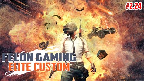 Bgmi Elite Custom Felon Gaming Youtube