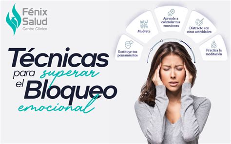 T Cnicas Para Superar Un Bloqueo Emocional Centro Cl Nico Fenix Salud