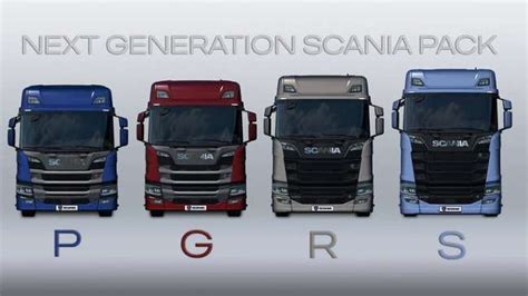 NEXT GENERATION SCANIA P G R S V 2 3 2 1 40 ETS2 Mods Euro Truck