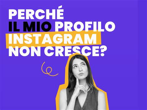 Perché il mio profilo Instagram non cresce Atlantide ADV