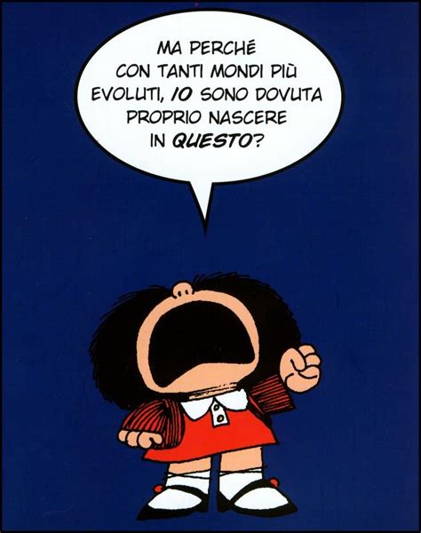 Quino Mafalda Vignette Citazioni Divertenti Immagini Umoristiche