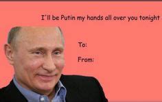 Putin Valentine S Day Card Nerdy Valentines Dirty Memes Stupid Memes