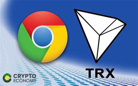 Tron TRX Tronlink The Chrome Browser Extension Crypto Economy