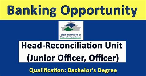 Head Reconciliation Unit Junior Officer Officer Job In Nepal