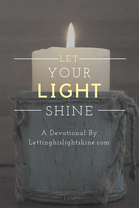 Let Your Light Shine Letting His Light Shine