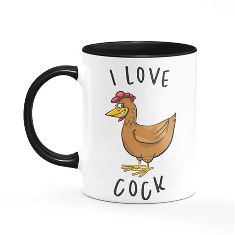 I Love Cock Mug Funny Rude Offensive T For Girlfriend Wife Colleague