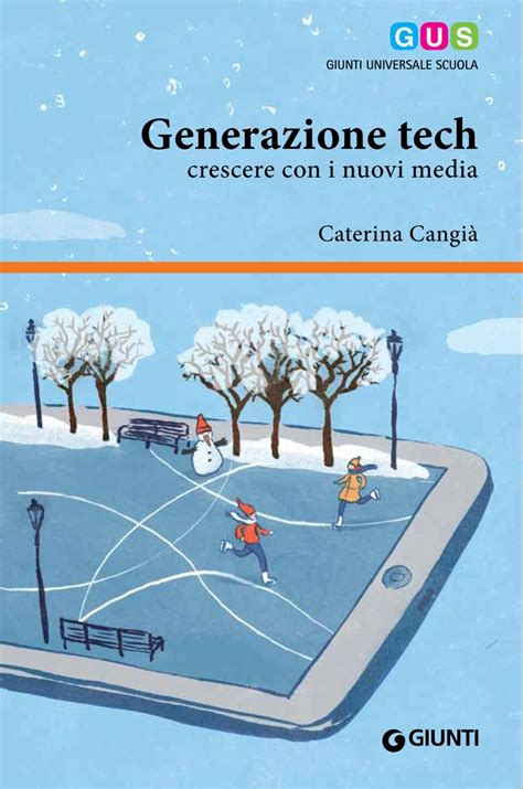 Crescere Con Le Nuove Tecnologie Giunti Scuola