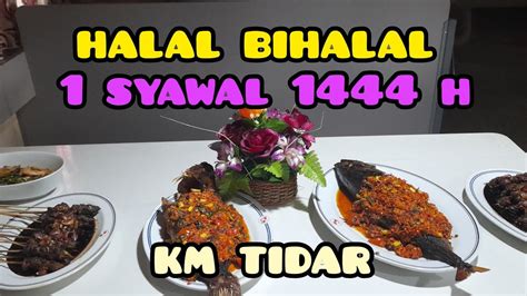 Halal Bihalal KM TIDAR Maspeyok YouTube