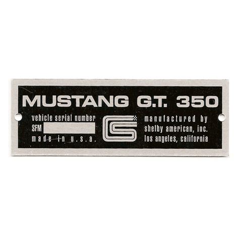 1965 Shelby Mustang Gt350 Serial Number Plate Tony Branda Shelby And Mustang Parts