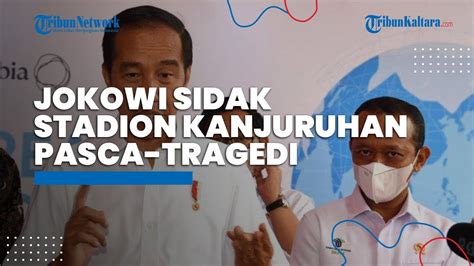 Sidak Ke Stadion Kanjuruhan Pasca Tragedi Jokowi Soroti Pintu Tangga