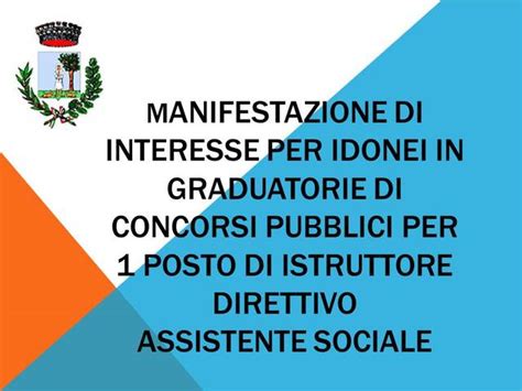 Manifestazione Di Interesse Per Idonei In Graduatorie Di Concorsi