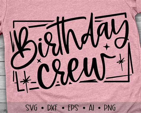 Birthday Crew Svg Birthday Svg Birthday Saying Svg Birthday Etsy