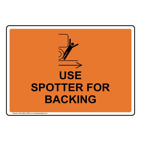 Industrial Notices Forklift Sign Use Spotter For Backing