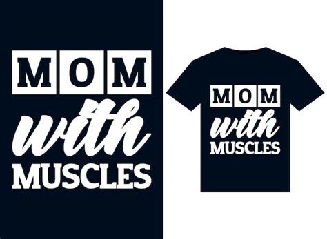 Premium Vector Mom With Muscles Illustrations For Print Ready T Shirts Design