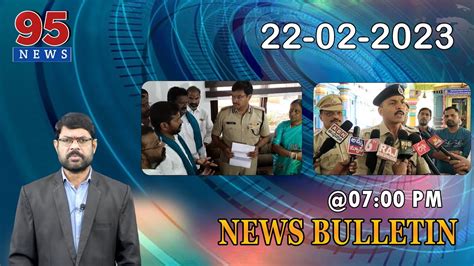 7 PM BULLETIN 95 News Telugu 22th February 2023 TV 95 NEWS