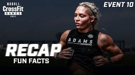 Recap Individual Event 10 — 2021 Nobull Crossfit Games Youtube