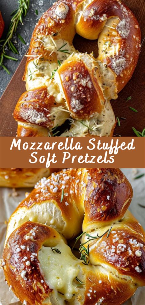 Mozzarella Stuffed Soft Pretzels 60 Minutes Cheff Recipes