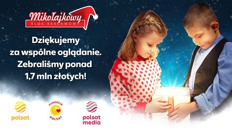 Miko Ajkowy Blok Reklamowy Ma Moc Ponad Mln Z Otych Polsat Pl