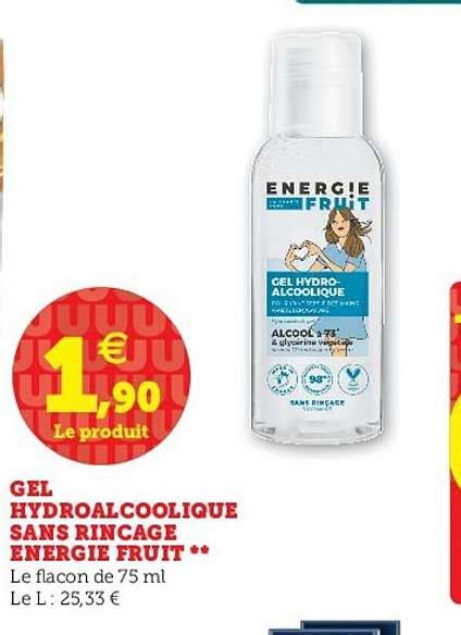 Promo Gel Hydroalcoolique Sans Rinçage Energie Fruit chez Super U