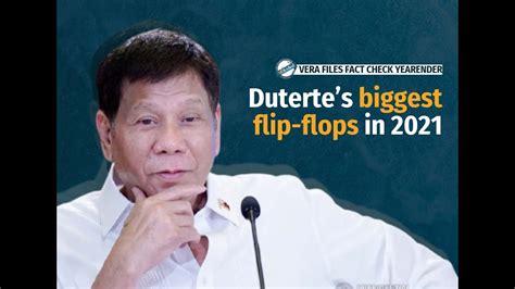 Verafied Yearender Dutertes Biggest Flip Flops In Youtube