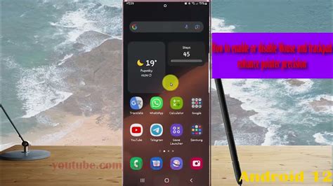 Samsung Galaxy S22 Ultra How To Enable Or Disable Mouse And Trackpad Enhance Pointer Precision