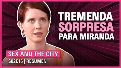 Sex And The City 2x16 CLASES De CHINGUI CHINGUI RESUMEN Temporada