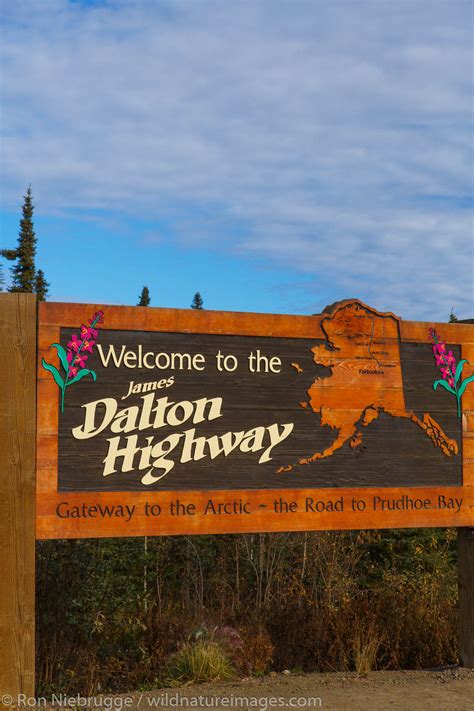 Dalton Highway Sign Alaska Photos By Ron Niebrugge