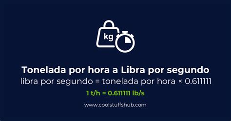 Conversión de tonelada por hora a libra por segundo t h a lb s