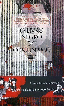 O Livro Negro Do Comunismo By St Phane Courtois Goodreads